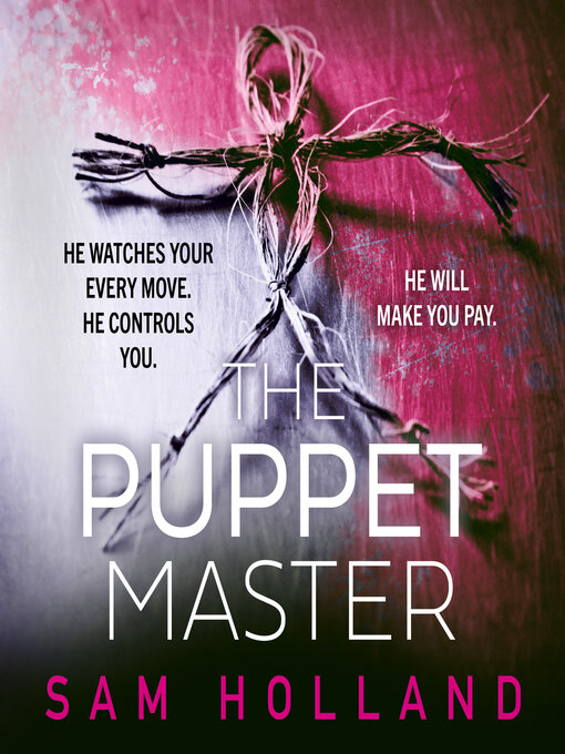 Title details for The Puppet Master by Sam Holland - Available